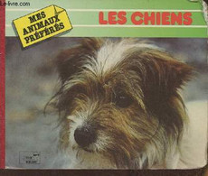 Les Chiens (Collection "Mes Animaux Préférés") - Collectif - 1989 - Other