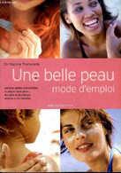Une Belle Peau Mode D'emploi - Dr Pomarède Nadine - 2003 - Livres