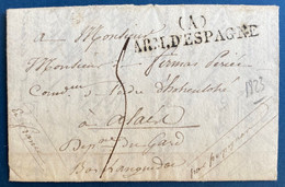 Lettre D'espagne De 1823 En Francais D'un Soldat à Son Pere Sur La Guerre, Cursive " (A) ARM.D'ESPAGNE " + Taxe SUP - ...-1850 Prefilatelia