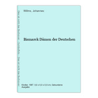 Bismarck Dämon Der Deutschen - Other
