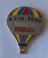 Pin' S  MONTGOLFIERE  A  Cap  2000  UNIMETAL  Verso  TOSCA - Fesselballons