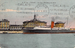 CPA - 62 - CALAIS - La Gare Maritime Et La Male - Paquebot - Bateau - COLORISE - - Calais