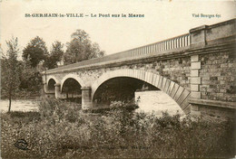 St Germain La Ville * Le Pont Sur La Marne - Sonstige & Ohne Zuordnung