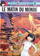 Yoko Tsuno - Le Matin Du Monde - Yoko Tsuno