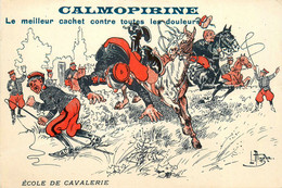 CALMOPIRINE * Pub Publicité * Cpa Illustrateur L. HINORE ? * Ww1 Militaria * Humour * école De Cavalerie - Publicité