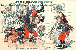 CALMOPIRINE * Pub Publicité * Cpa Illustrateur L. HINORE ? * Ww1 Militaria * Humour En Bas Les Bleus - Publicité