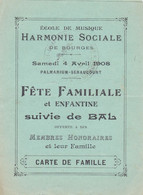BOURGES ECOLE DE MUSIQUE L HARMONIE SOCIALE FETE FAMILIALE BAL ANNEE 1908 PETIT PROGRAMME - Unclassified