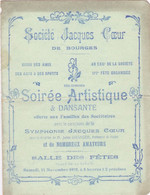 BOURGES SOCIETE JACQUES COEUR SOIREE ARTISTIQUE UNION DES AMIS DES ARTS ET SPORTS ANNEE 1908 PETIT PROGRAMME CARTONNER - Unclassified