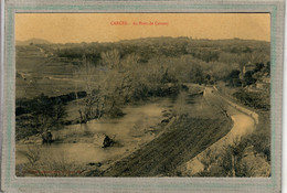 CPA (83) CARCES - L'arrivée Vers Le Bourg Par Le Pont Sur Le Caramy Au Début Du Siècle - Carte D'aspect Toilé - Carces