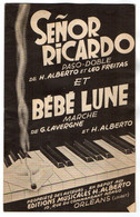 VP20.299 - ORLEANS - Ancienne Partition Musicale ¨ Senor Ricardo Et Bébé Lune ¨ De H.ALBERTO Et L.FREITAS / G.LAVERGNE - Spartiti