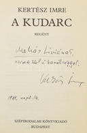 Kertész Imre: A Kudarc. Regény. A Szerző, Kertész Imre (1929-2016) Nobel- és Kossuth-díjas Magyar író által DEDIKÁLT! Bp - Non Classés