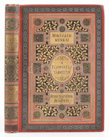 Mikszáth Kálmán: A Tekintetes Vármegye. Igaz Történetek. Mikszáth Kálmán Munkái. Bp.,1889, Révai (Pallas-ny.), (8)+227 P - Non Classés