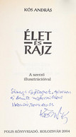 Kós András: Élet és Rajz. A Szerző Illusztrációival. A Szerző, Kós András által Sümegi György (1947-) Művészettörténészn - Non Classés