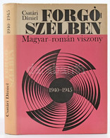 Csatári Dániel: Forgószélben. (Magyar-román Viszony 1940-1945). Változatlan Lenyomat. Bp., 1969, Akadémiai Kiadó, 492+(2 - Non Classés