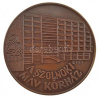 Ács József (1931-) 1987. "20 éves A Szolnoki MÁV Kórház" Egyoldalas Bronz Emlékérem (60mm) T:1- Karc - Non Classés