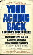 Your Aching Back A Doctor's Guide To Relief - Augustus A. White - 1983 - Language Study