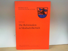 Die Reformation In Mosbach - Biebrich - Hesse
