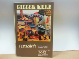 Festschrift Zur 103 - Jährigen Gibber Kerb - Other