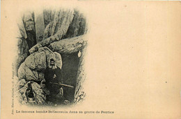 Pentica * Le Fameux Bandit Bellacoscia Dans Sa Grotte * Type Corse Brigand Fusil Chasse * Haute Corse 2B - Other & Unclassified