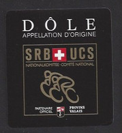 Etiquette De Vin Dôle  -  Union Cyclisme Suisse Comité National - Cyclisme