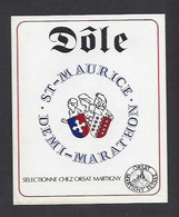 Etiquette De Vin Dôle - Demi Marathon à Saint Maurice (Suisse) - Thème Course à Pieds, Cross - Sonstige & Ohne Zuordnung