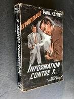 FLEUVE NOIR ESPIONNAGE N° 114  INFORMATION CONTRE X  Paul KENNY  E.O. 1957 - Fleuve Noir