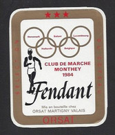 Etiquette De Vin Fendant  -  Club De Marche 1984 De Monthey (Suisse) - Autres & Non Classés