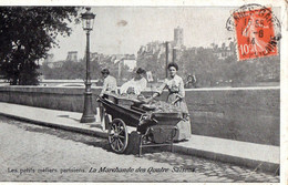 CPA, Petits Métiers Parisien, Marchande Des 4 Saisons, état Médiocre, écrite, Timbrée, De 1914 - Straßenhandel Und Kleingewerbe