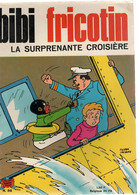 BIBI FRICOTIN  La Surprenante Croisière    N°59 De Pierre LACROIX - Bibi Fricotin