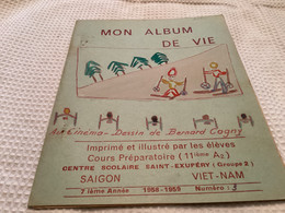 Mon Album De Vie Hanoï Saigon Saïgon  Vietnam 1958 1959 Imprimé Et Illustré Par Le Élèves Jardin D 'enfants--École - Viêt-Nam