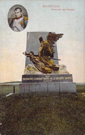CPA - Militaria - WATERLOO - Monument Des Français - Aux Derniers Combattants De La Grande Armée - Hotel Du Musée Braine - Monumenti Ai Caduti
