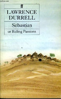 Sebastian Or Ruling Passions - Durrell Lawrence - 1983 - Language Study