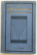 Das Nibelungenlied In Moderner Form. Nachdichtende Freie Übertragung Des Mittelalterlichen Originals In Auswah - Autores Internacionales