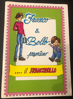 OPUSCOLO FRANCO & BOLLO PRESENTANO IL FRANCOBOLLO - Sonstige & Ohne Zuordnung