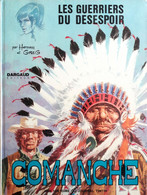 Comanche - Les Guerriers Du Désespoir - Comanche