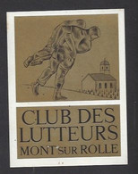 Etiquette De Vin  -  Club Des Lutteurs à Mont Sur Rolle (Suisse) - Sonstige & Ohne Zuordnung