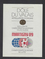 Etiquette De Vin Dôle -  Championnats Du Monde De Lutte 1989 à Martigny  (Suisse) - Sonstige & Ohne Zuordnung