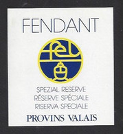 Etiquette De Vin Fendant  -  Réserve Spéciale OFEL  -  Théme  ? - Other & Unclassified