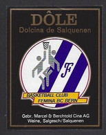 Etiquette De Vin Dôle -  Basket Ball Club Fémina BC à Bern  (Suisse) - Otros & Sin Clasificación