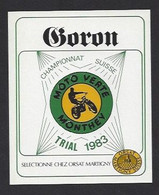 Etiquette De Vin Goron  -  Championnat De Trial Moto Verte 1983 à Monthey  (suisse)  -  Thème Moto - Sonstige & Ohne Zuordnung