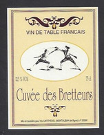 Etiquette De Vin De Table  -  Cuvée Des Bretteurs  -  Thème Escrime - Sonstige & Ohne Zuordnung