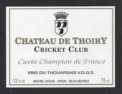 Etiquette De Vin Du Thouarsais  -  Cuvée Champion De France Cricket Club Chateau De Thoiry (78) - Sonstige & Ohne Zuordnung