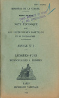 Militaria : Livret - ARTILLERIE - NOTE TECHNIQUE - Longues-vues Monoculaires à Prismes (1932) (36 Pages) - Other & Unclassified