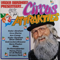 * LP *  Vader Abraham Presenteert...CIRCUSATTRAKTIES - DIVERSE ARTIESTEN (Holland 1975  EX!!) - Autres - Musique Néerlandaise