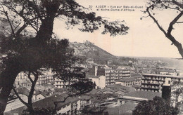 CPA - ALGERIE - ALGER - Vue Sur Bab El Oued Et Notre Dame D'Afrique - Collection Idéale - Alger