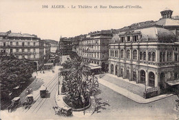 CPA - ALGERIE - ALGER - Le Théatre Et Rue Dumont D'Urville - Collection Idéale - Algiers