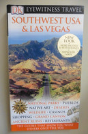 Guidebook Southwest USA & Las Vegas DK Eyewitness Travel 2008 Edition 312 Pages - America Del Nord