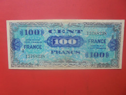 FRANCE-ALLIES 100 Francs 1944 Revers " France" Circuler (L.7) - 1944 Drapeau/Francia
