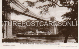 ST. SEIROL PASSING UNDER MENAI SUSPENSION BRIDGE OLD R/P POSTCARD WALES ANGLESEY - Anglesey