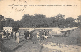 94-VINCENNES- LE PARC D'AVIATION DE MAISON -BLANCHE- UN DEPART - Vincennes